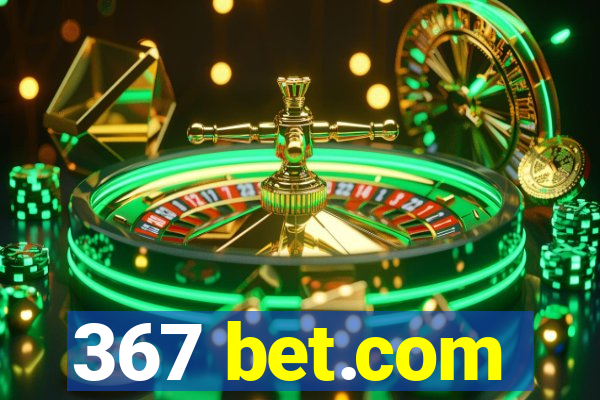 367 bet.com